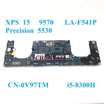 LA-F541P i5-8300H Для ноутбука Dell Precision 5530/XPS 15 9570 Материнская плата для ноутбука CN-0V97TM V97TM Материнская плата